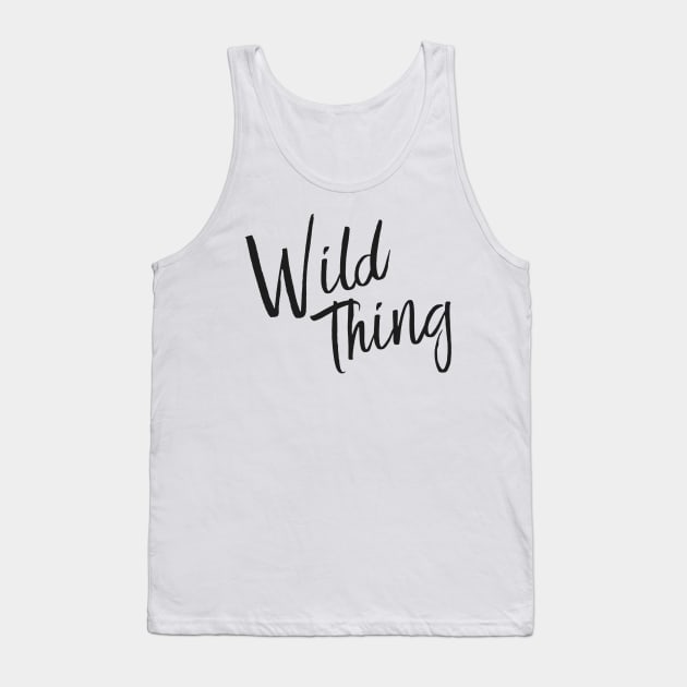 Wild thing Tank Top by StudioGrafiikka